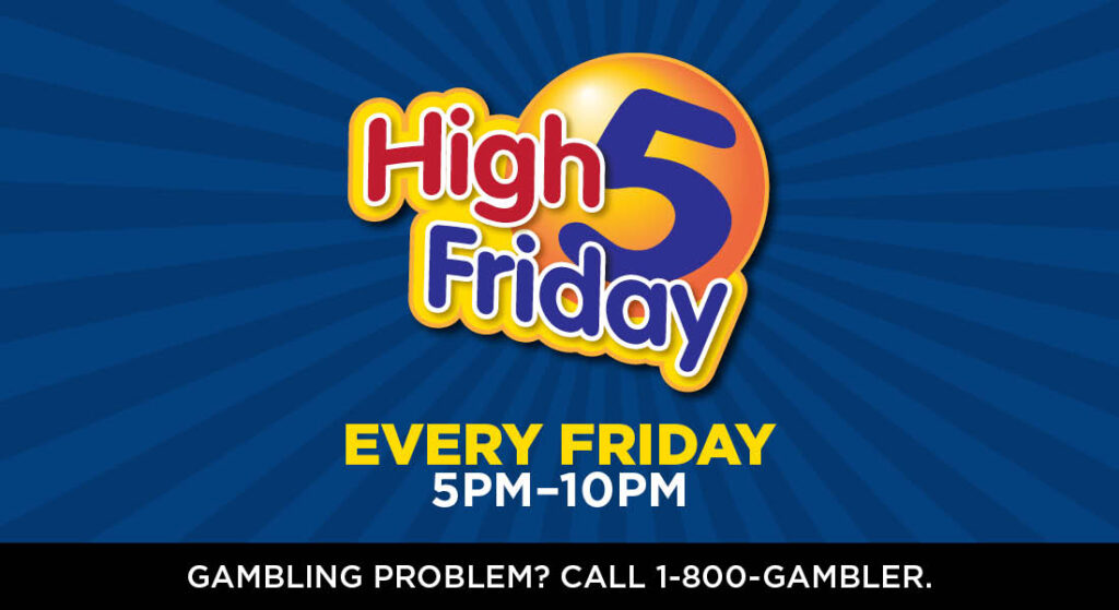 High 5 Friday Promotion at Presque Isle Downs & Casino in Erie, PA
