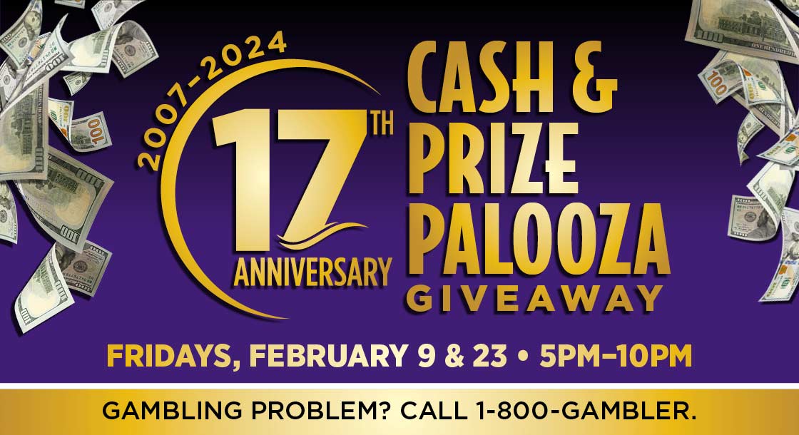 17th Anniversary Cash and Prize Palooza