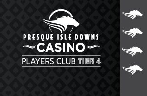 Players Card Tier 4 at Presque Isle Downs & Casino in Erie, PA