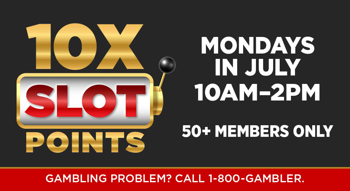 July 10x Slot Points
